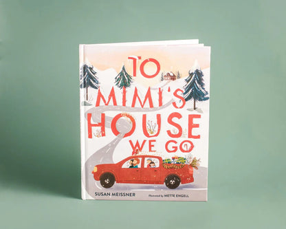 To Mimi's House We Go