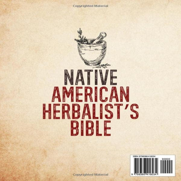 The Complete Native American Healing Herbs Encyclopedia - 7 Books in 1 Paperback