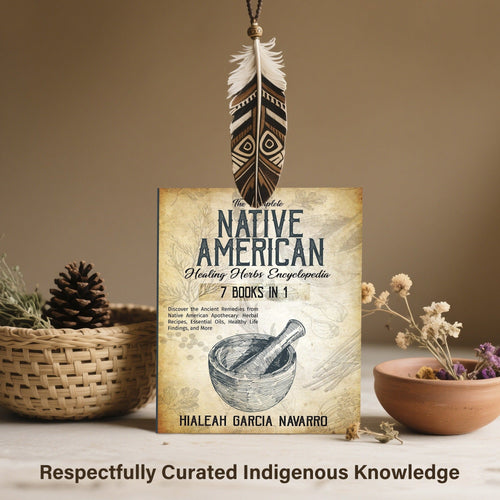 The Complete Native American Healing Herbs Encyclopedia - 7 Books in 1 Paperback